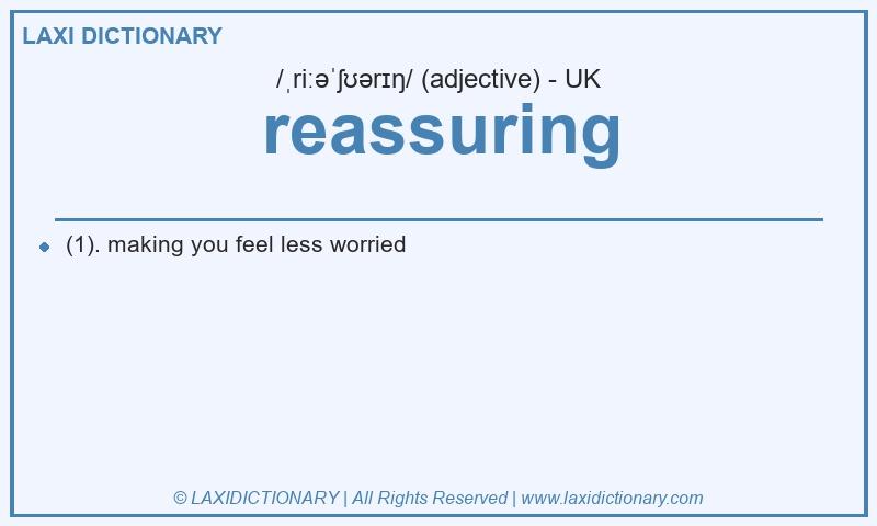 Definition reassuring in British English