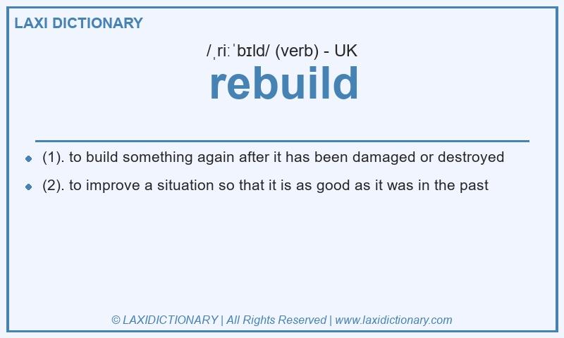 Definition rebuild in British English