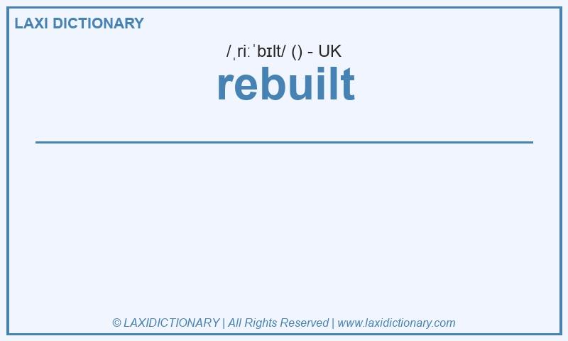 Definition rebuilt in British English
