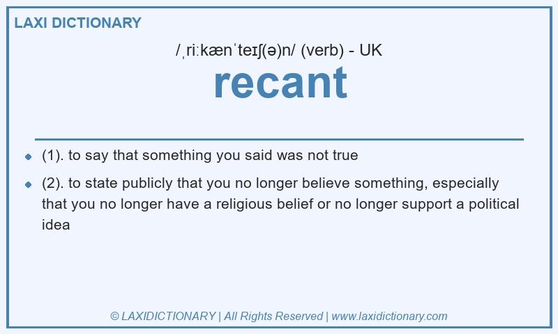 Definition recant in British English