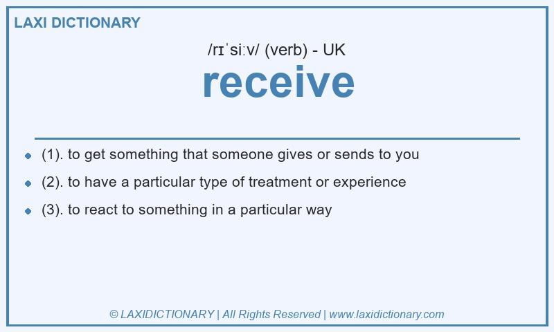 Definition receive in British English