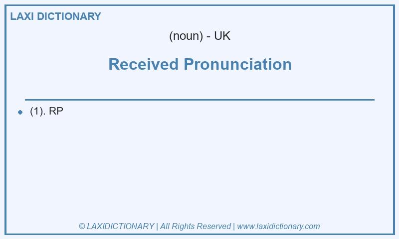 Definition Received Pronunciation in British English