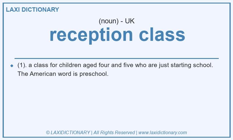 Definition reception class in British English
