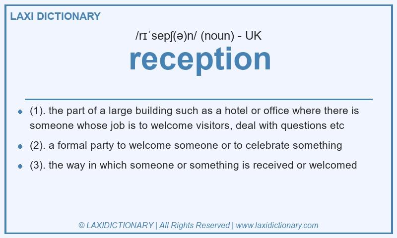 Definition reception in British English