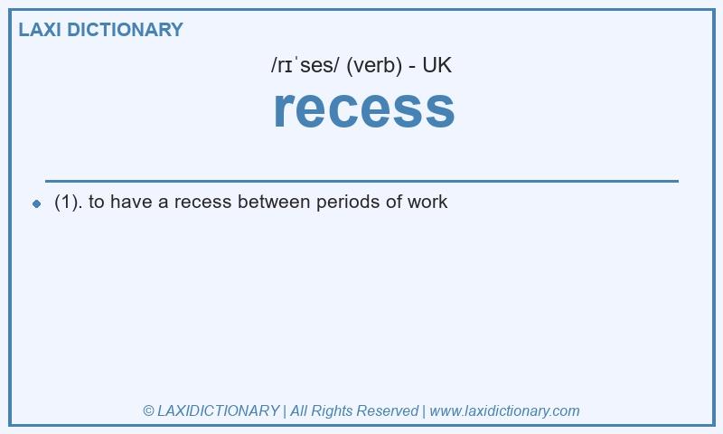Definition recess in British English