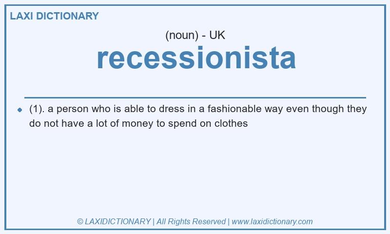 Definition recessionista in British English
