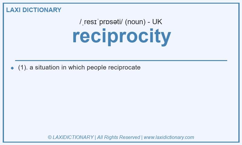 Definition reciprocity in British English