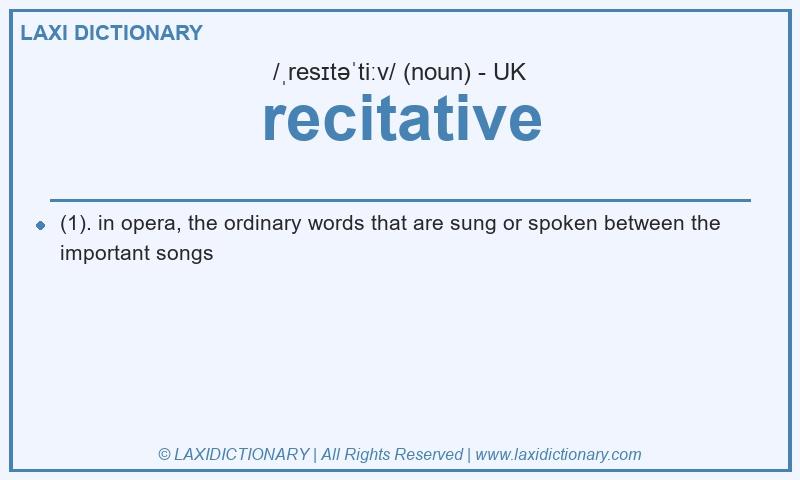Definition recitative in British English