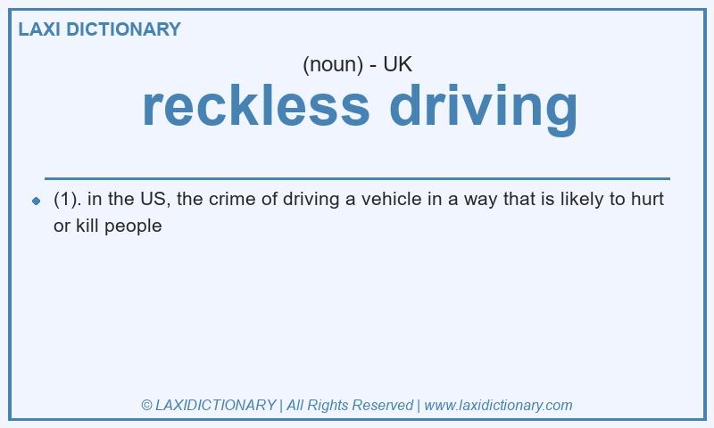 Definition reckless driving in British English