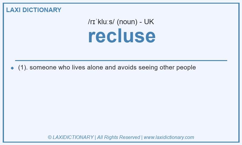 Definition recluse in British English