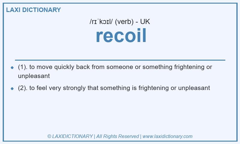 Definition recoil in British English