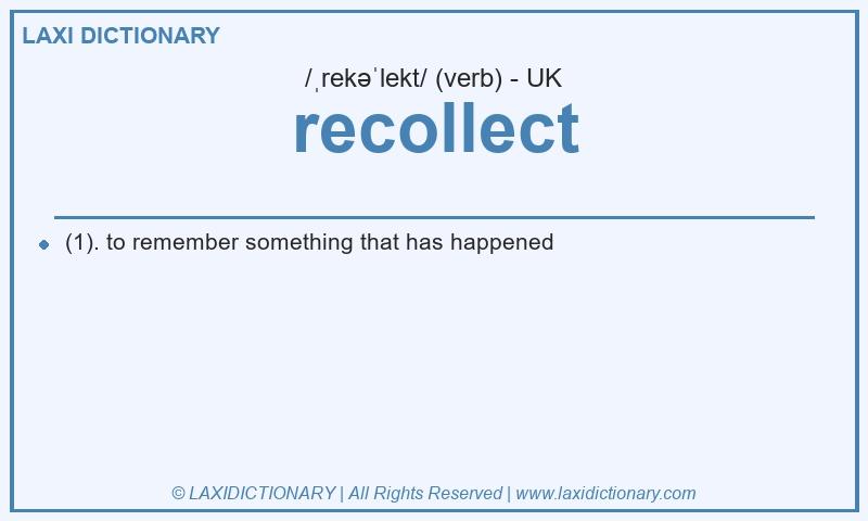 Definition recollect in British English