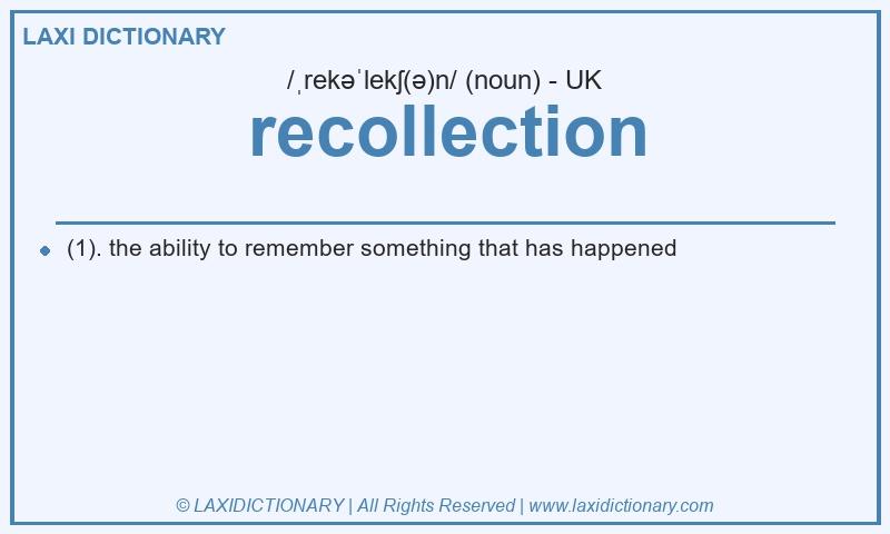 Definition recollection in British English