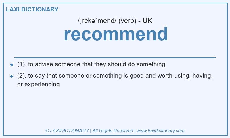 Definition recommend in British English
