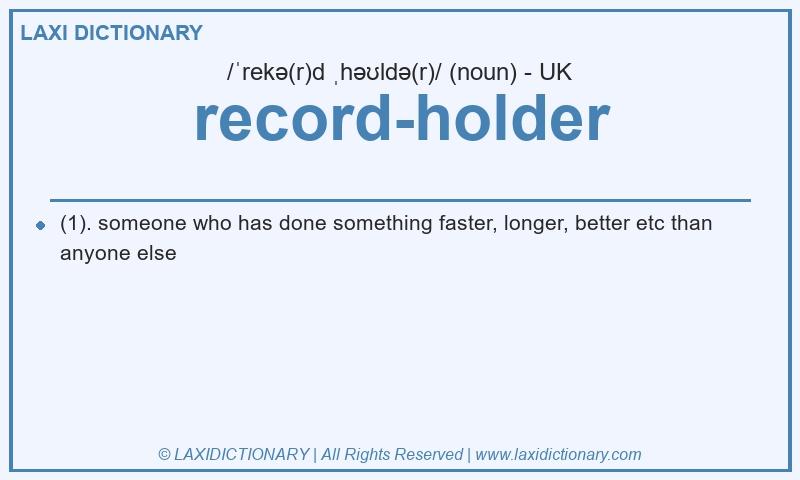 Definition record-holder in British English