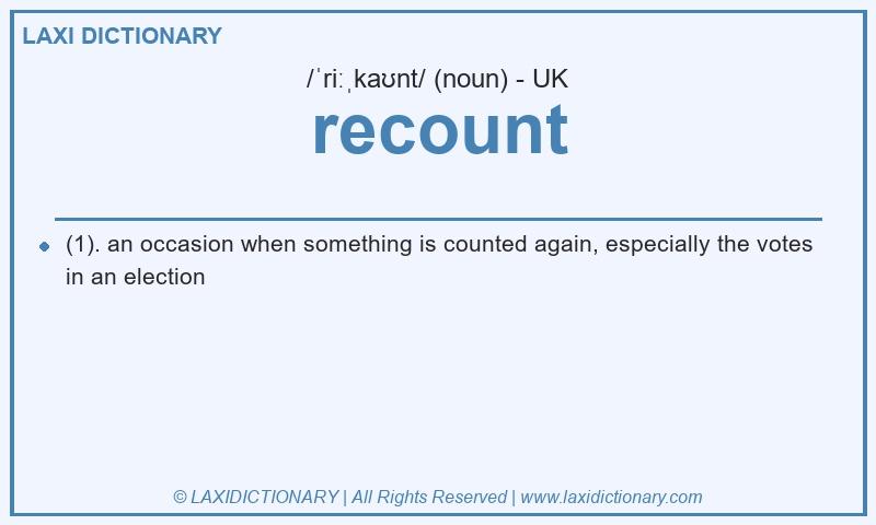 Definition recount in British English