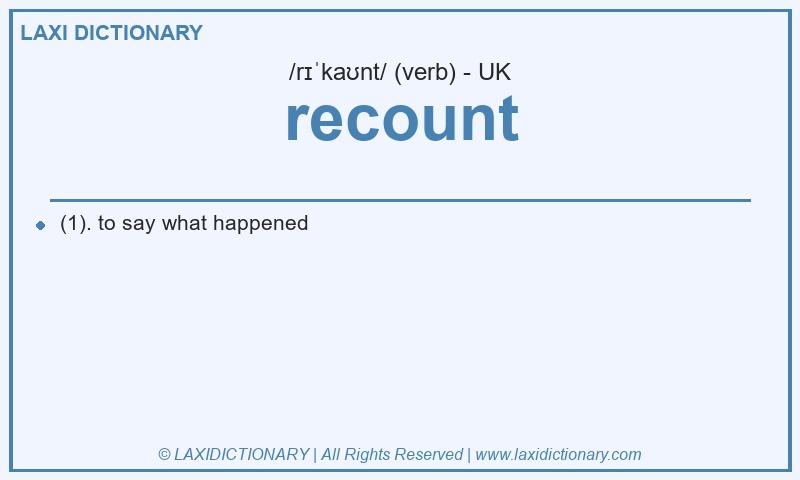 Definition recount in British English