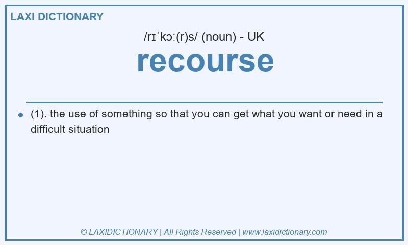 Definition recourse in British English