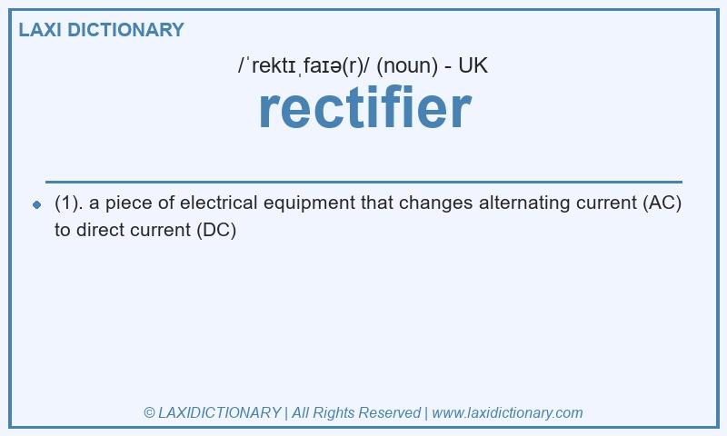 Definition rectifier in British English