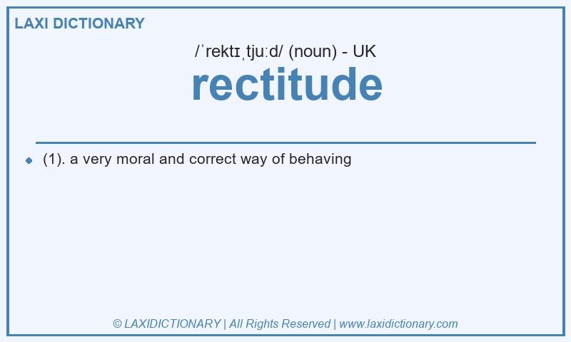 Definition rectitude in British English