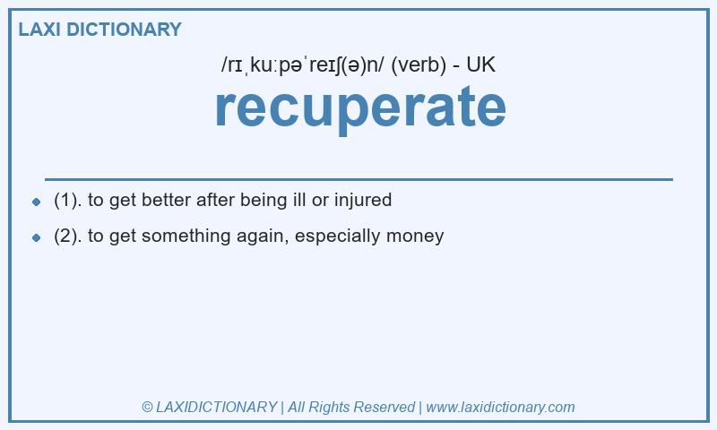 Definition recuperate in British English