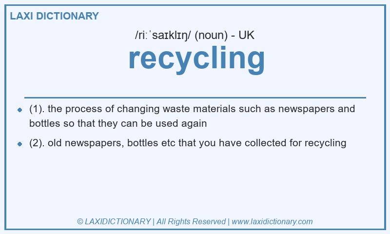 Definition recycling in British English