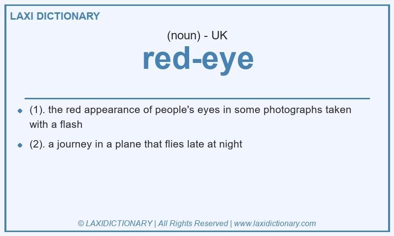 Definition red-eye in British English