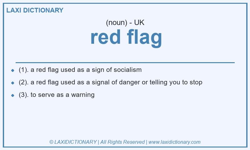 Definition red flag in British English