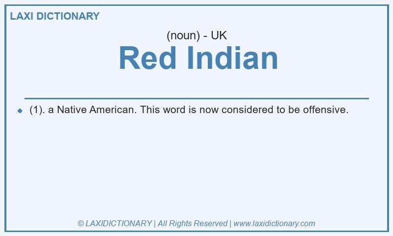 Definition Red Indian in British English