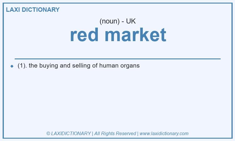 Definition red market in British English