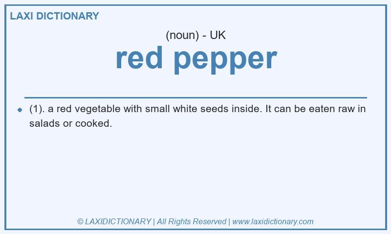 Definition red pepper in British English