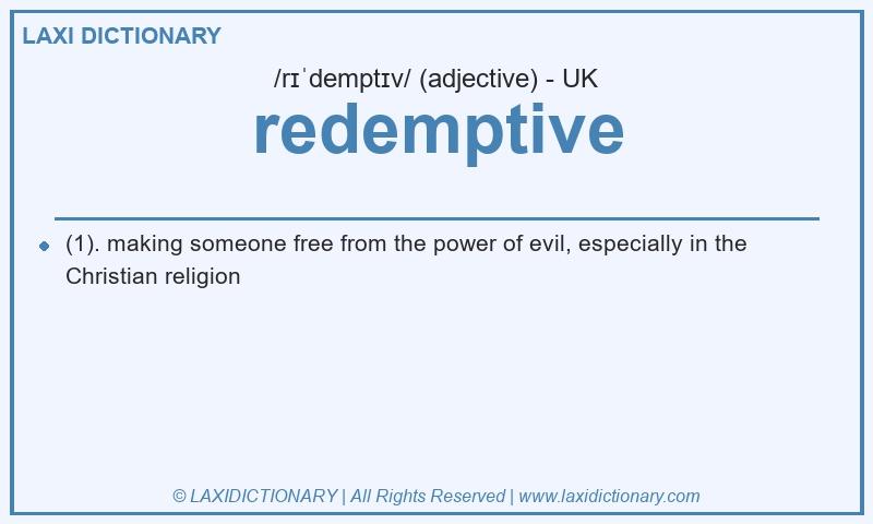 Definition redemptive in British English