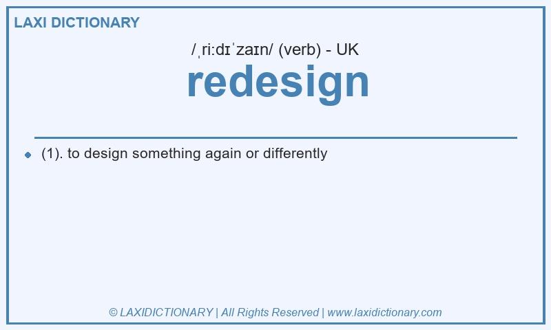 Definition redesign in British English