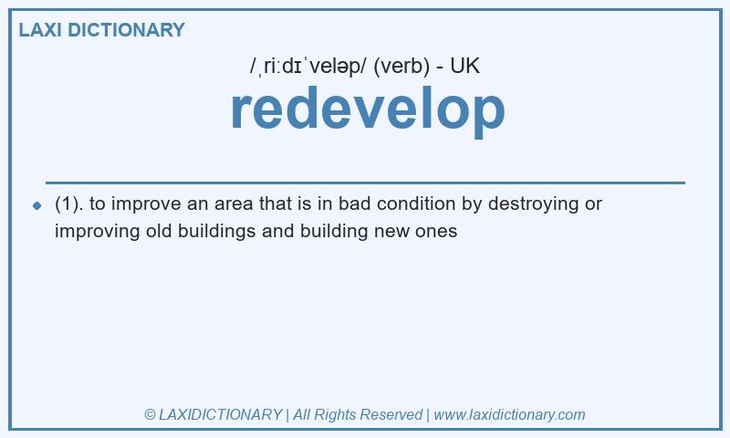 Definition redevelop in British English