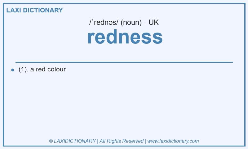 Definition redness in British English