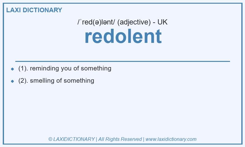 Definition redolent in British English