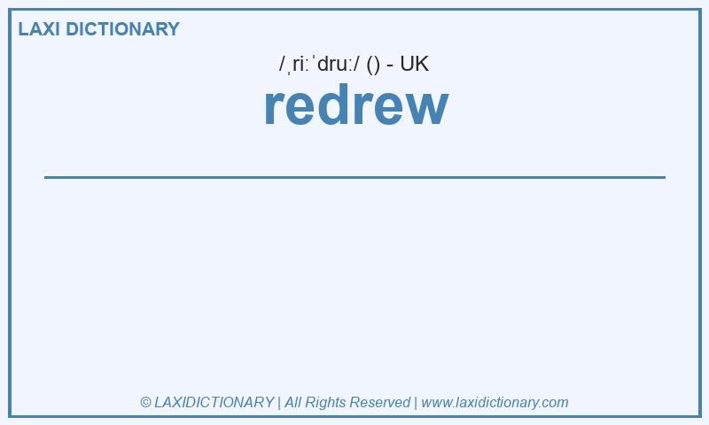 Definition redrew in British English