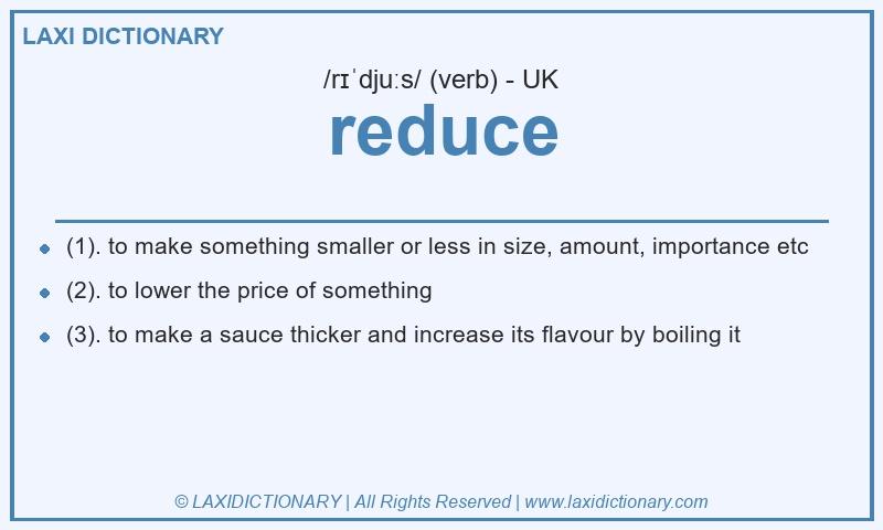 Definition reduce in British English