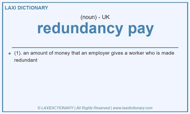 Definition redundancy pay in British English