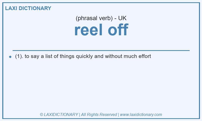 Definition reel off in British English