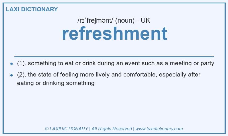 Definition refreshment in British English