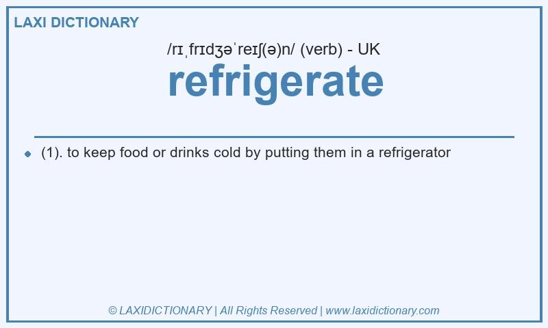 Definition refrigerate in British English