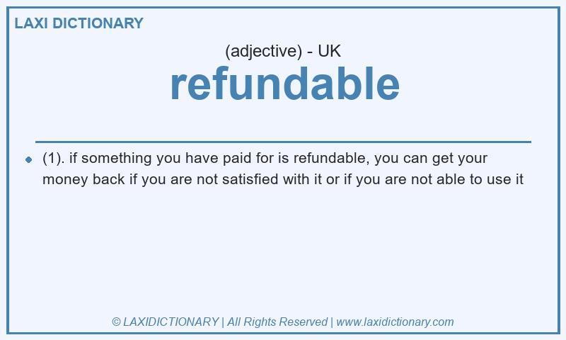 Definition refundable in British English