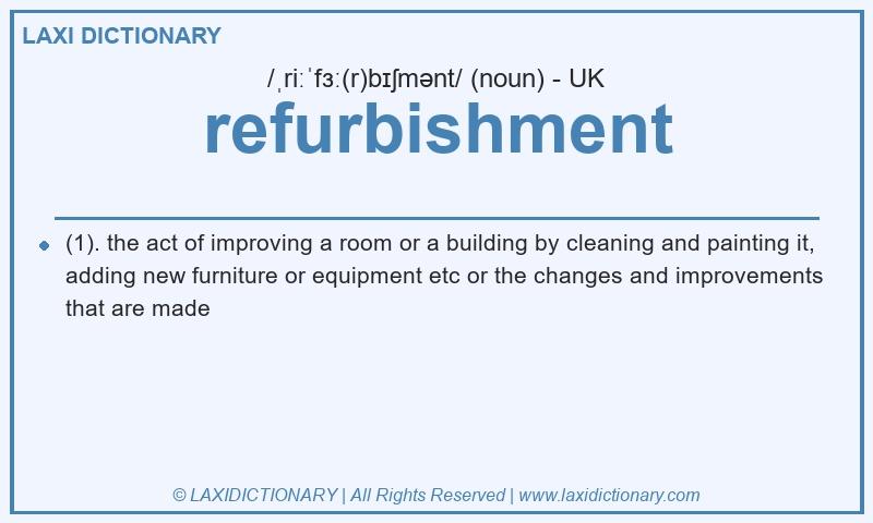 Definition refurbishment in British English