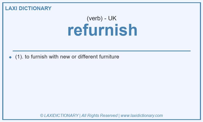 Definition refurnish in British English