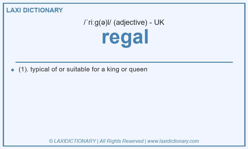 Definition regal in British English