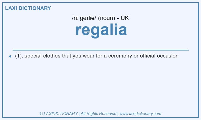 Definition regalia in British English