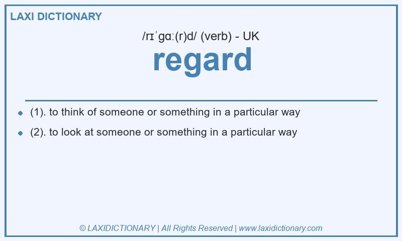 Definition regard in British English
