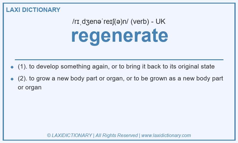 Definition regenerate in British English
