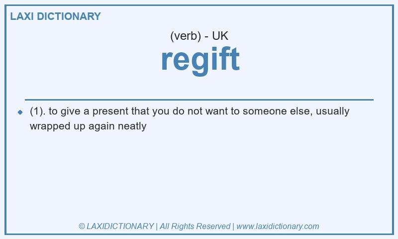 Definition regift in British English